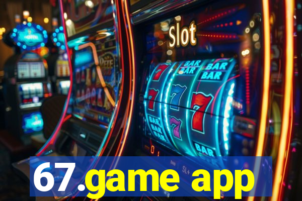 67.game app